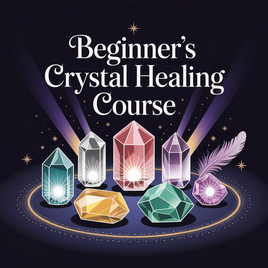 Beginner’s Crystal Healing Course – Learn to Heal with Crystals (PDF + Lifetime Support)